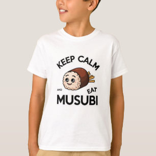 Behålla Lugn och Eat Musubi T Shirt