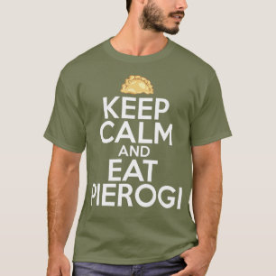 Behålla Lugn och Eat Pierogi Polska Food Polska D T Shirt