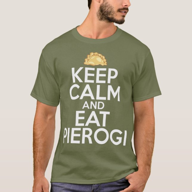 Behålla Lugn och Eat Pierogi Polska Food Polska Da T Shirt (Framsida)