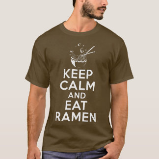 Behålla Lugn och Eat Ramen Älskare 766 T Shirt
