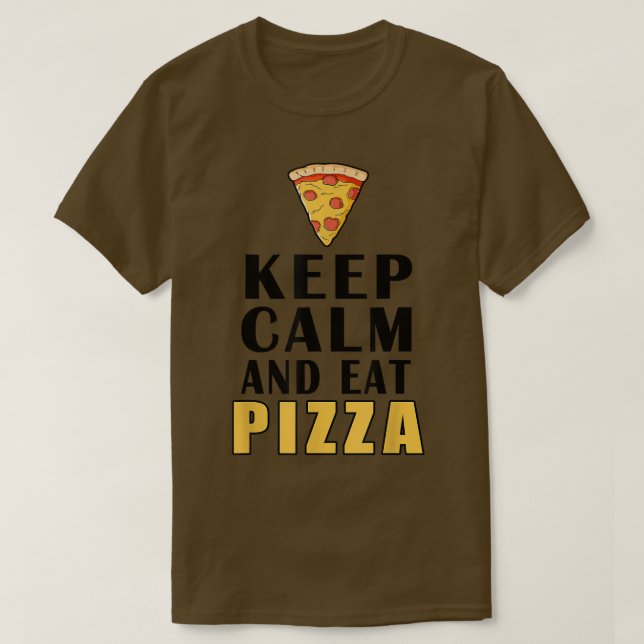 Behålla Lugn och etat Pizza Funny T-Shirt (Design framsida)