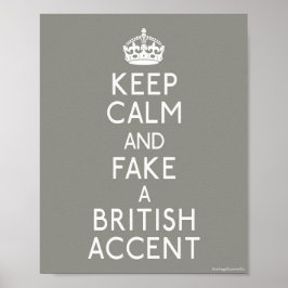Behålla Lugn och Faka en brittisk accent Poster