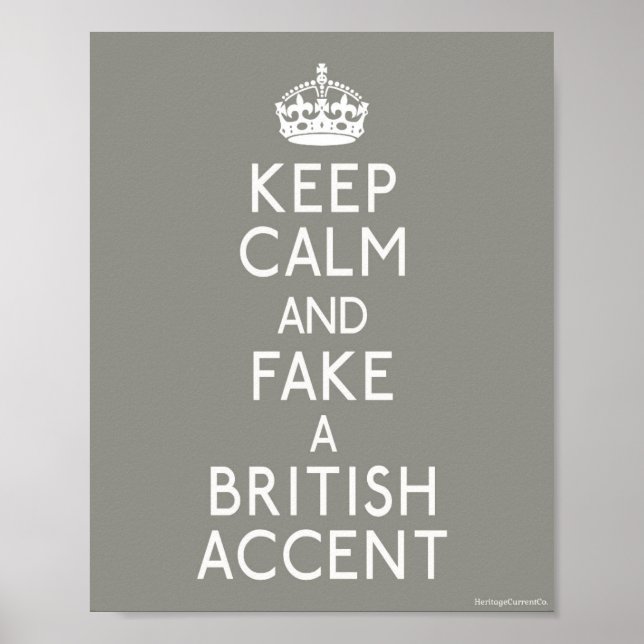 Behålla Lugn och Faka en brittisk accent Poster (Framsidan)