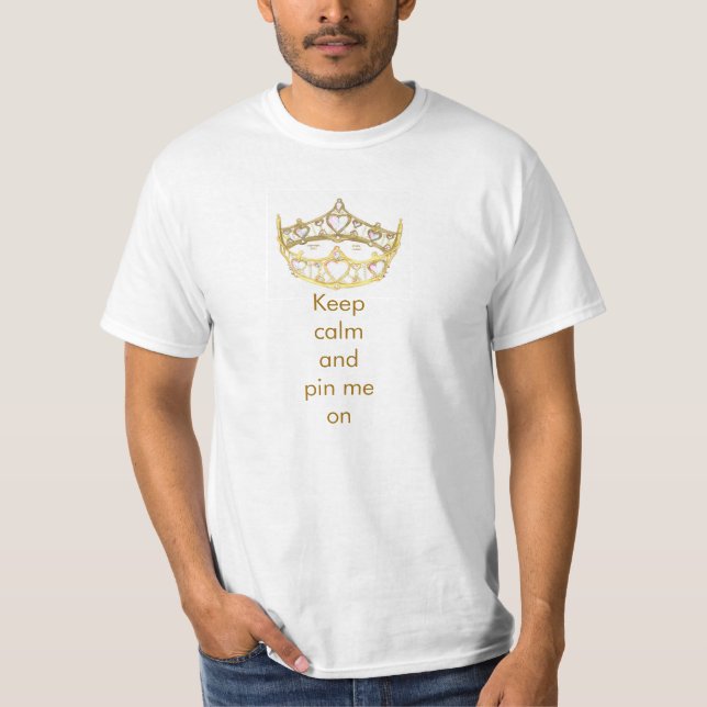 Behålla lugn och fäst mig på t-shirt med krona (Framsida)