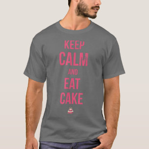 Behålla Lugn och foderkaka för bakverk eller bakve T Shirt