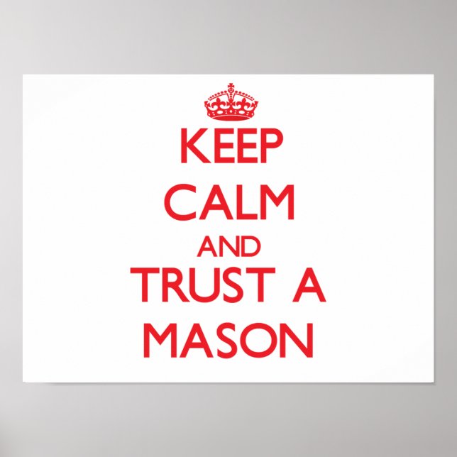 Behålla Lugn och förtroende för en Mason Poster (Framsidan)