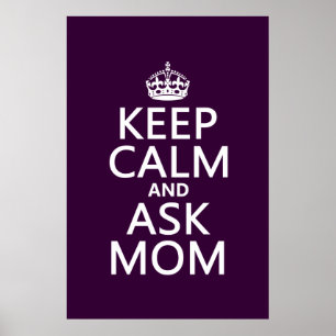 Behålla Lugn och Fråga Mamma - alla färg Poster