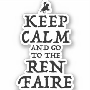 Behålla Lugn och gå till Ren Faire Klistermärken