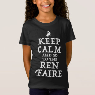 Behålla Lugn och gå till Ren Faire T Shirt