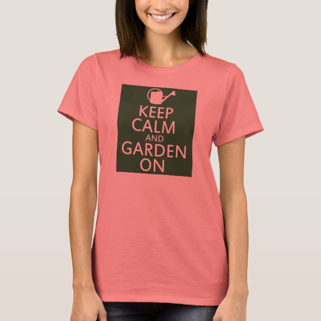 Behålla Lugn och Garden On Tee Shirt (Framsida)