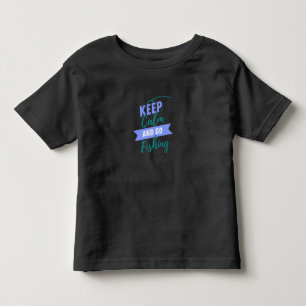 Behålla Lugn och Go Fishing Småbarn T-shirt