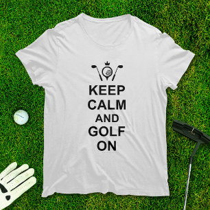 Behålla Lugn och Golf på Golfing Quote Roligt Go T Shirt