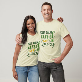 Behålla Lugn och Hämta Lucky St. Patrick's Day T-S T Shirt