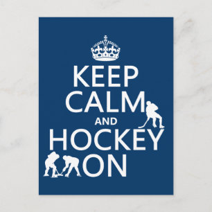 Behålla Lugn och hockey On (i alla färg) Vykort