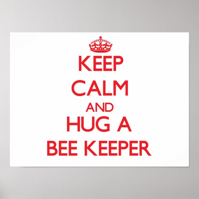 Behålla Lugn och Hug a Bee Keeper Poster (Framsidan)