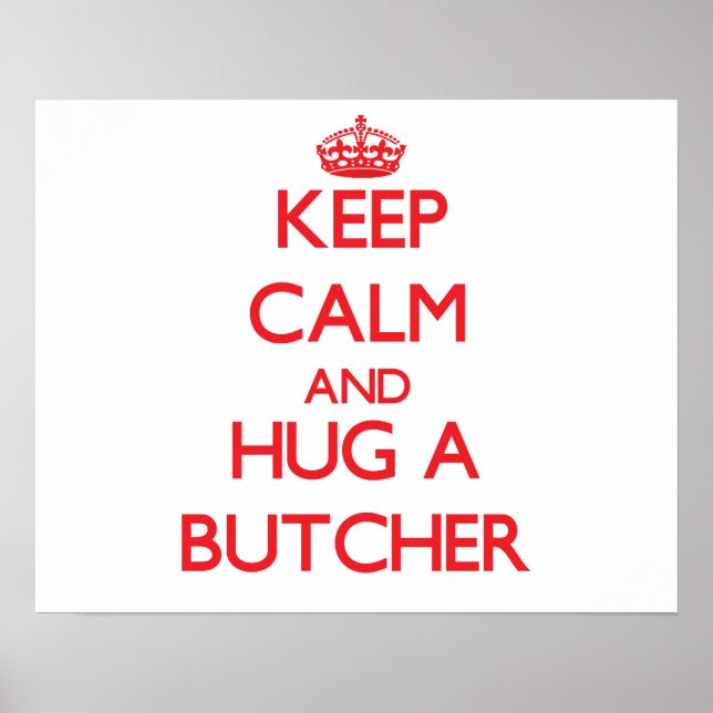 Behålla Lugn och Hug a Butcher Poster (Framsidan)