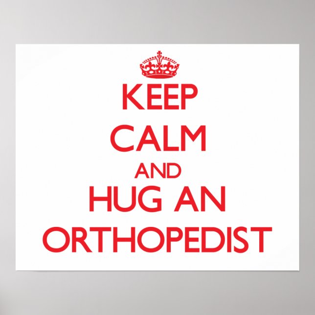 Behålla Lugn och Hug en Ortopedist Poster (Framsidan)
