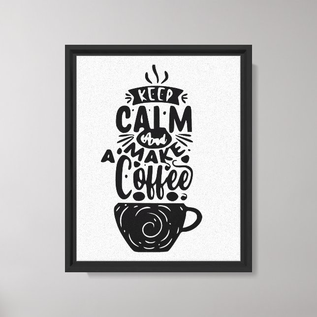 behålla lugn och kaffe canvastryck (Framsida)