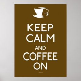Behålla Lugn och kaffe på - poster