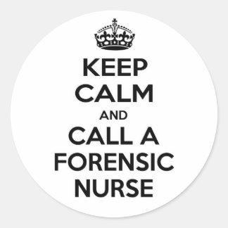 Behålla Lugn och kalla en rättsmedicinsk sjuksköte Runt Klistermärke