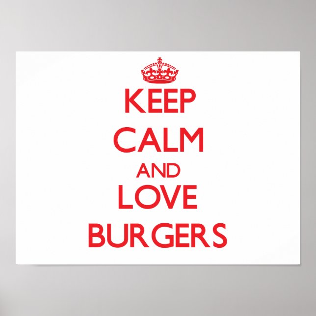 Behålla lugn och kärlek Burgers Poster (Framsidan)