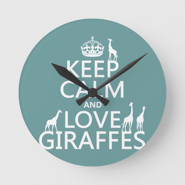 Behålla Lugn och Kärlek Giraffes (oavsett färg) Rund Klocka (Framsida)