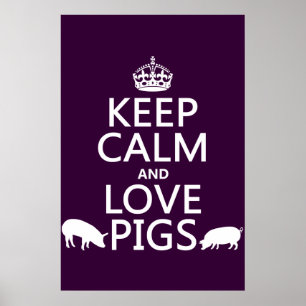 Behålla Lugn och Kärlek Grisar (alla färg) Poster