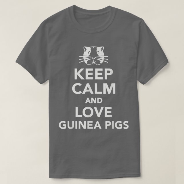 Behålla lugn och kärlek Guinea grisar T Shirt (Design framsida)
