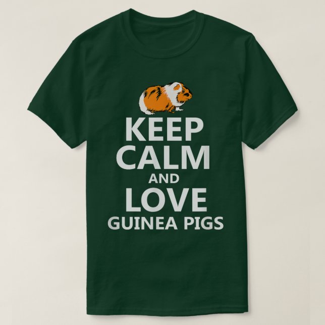 Behålla Lugn och Kärlek Guinea Grisar T Shirt (Design framsida)