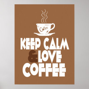 Behålla Lugn och Kärlek-kaffe Poster