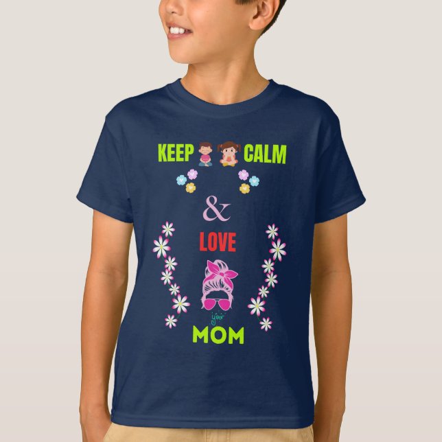 behålla lugn och kärlek mamma t shirt (Framsida)