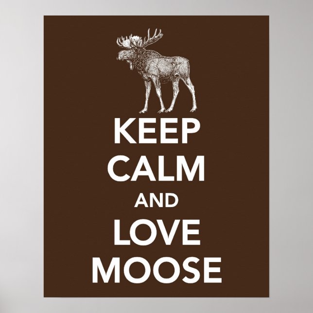 Behålla Lugn och Kärlek Moose-utskrift eller poste Poster (Framsidan)