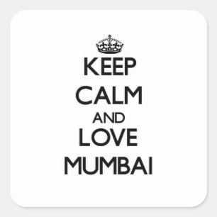 Behålla Lugn och kärlek Mumbai Fyrkantigt Klistermärke