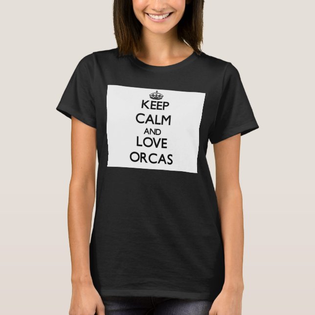 Behålla lugn och Kärlek Orcas Tee (Framsida)