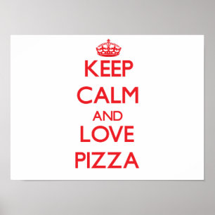 Behålla lugn och kärlek Pizza Poster