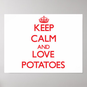 Behålla lugn och kärlek potatis poster