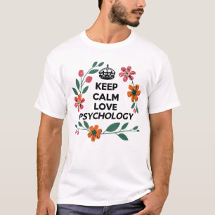 Behålla Lugn och Kärlek psykologer T Shirt