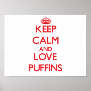 Behålla lugn och kärlek Puffins Poster