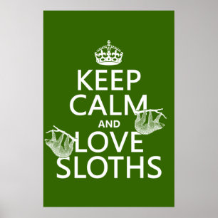 Behålla Lugn och Kärlek Sloths (oavsett bakgrund f Poster
