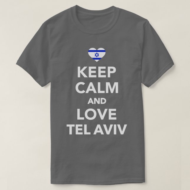 Behålla lugn och kärlek Tel Aviv T Shirt (Design framsida)