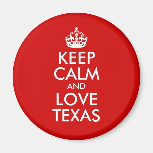 Behålla Lugn och Kärlek Texas Magnet (Framsidan)