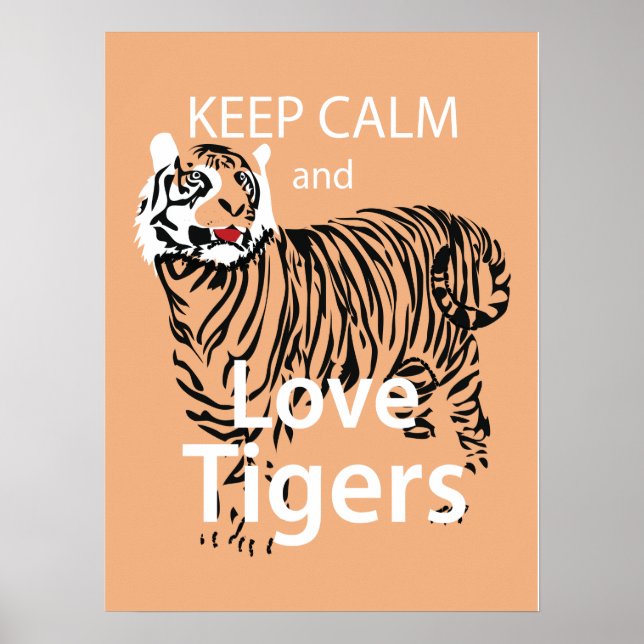 Behålla Lugn och Kärlek Tigers Poster (Framsidan)