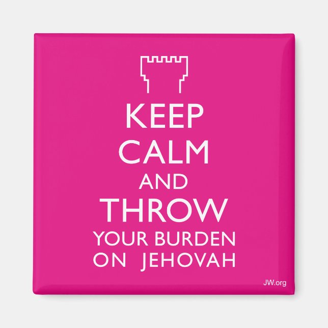 Behålla Lugn och kasta din börda på Jehovah Magnet (Framsidan)