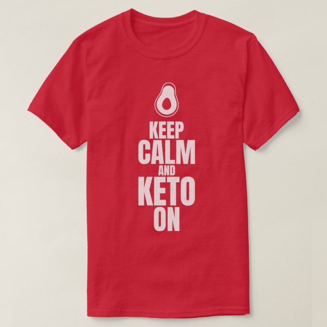 Behålla Lugn och Keto On Ketogen T Shirt (Design framsida)