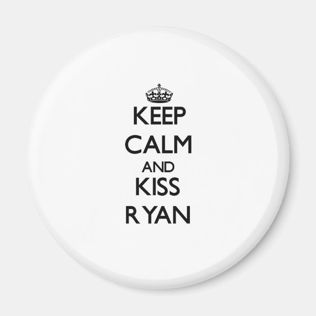Behålla Lugn och Kiss Ryan Magnet (Framsidan)