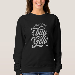 Behålla Lugn och köp Guld Money Bullion Coin Preci T Shirt