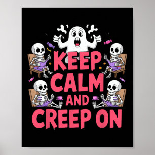 Behålla Lugn och kräpp på Halloween Skeleton Ghost Poster