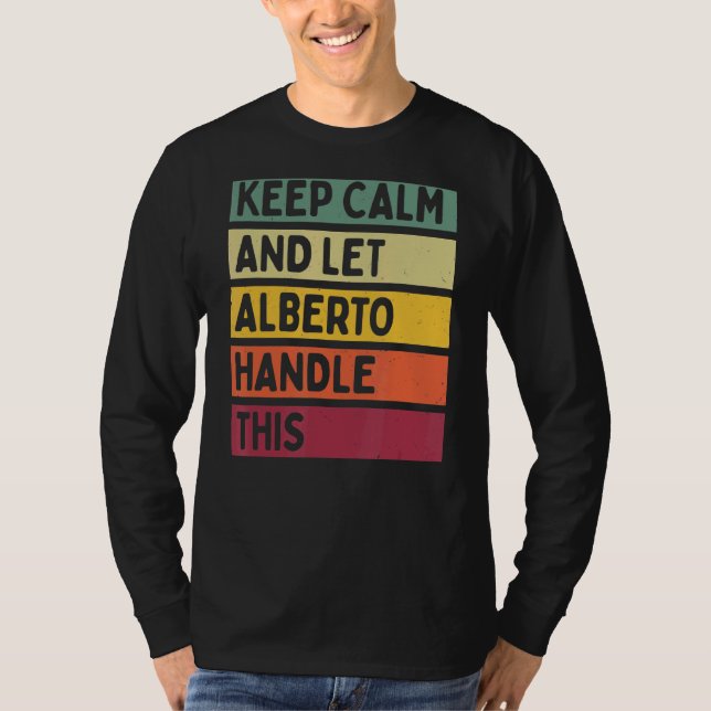 Behålla Lugn och låt Alberto hantera den här Retro T Shirt (Framsida)