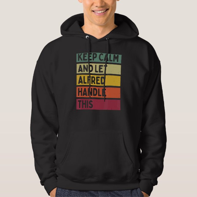 Behålla Lugn och låt Alfred hantera denna Retro-of Hoodie (Framsida)