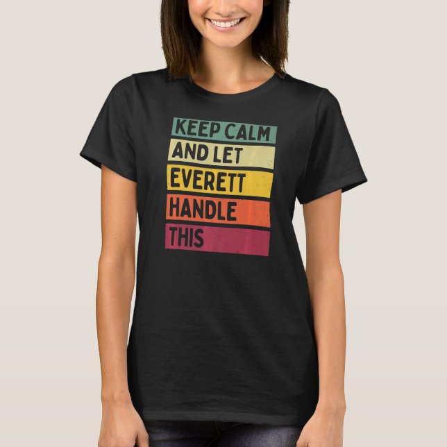 Behålla Lugn och låt alla hantera den här Retroffe T Shirt (Framsida)